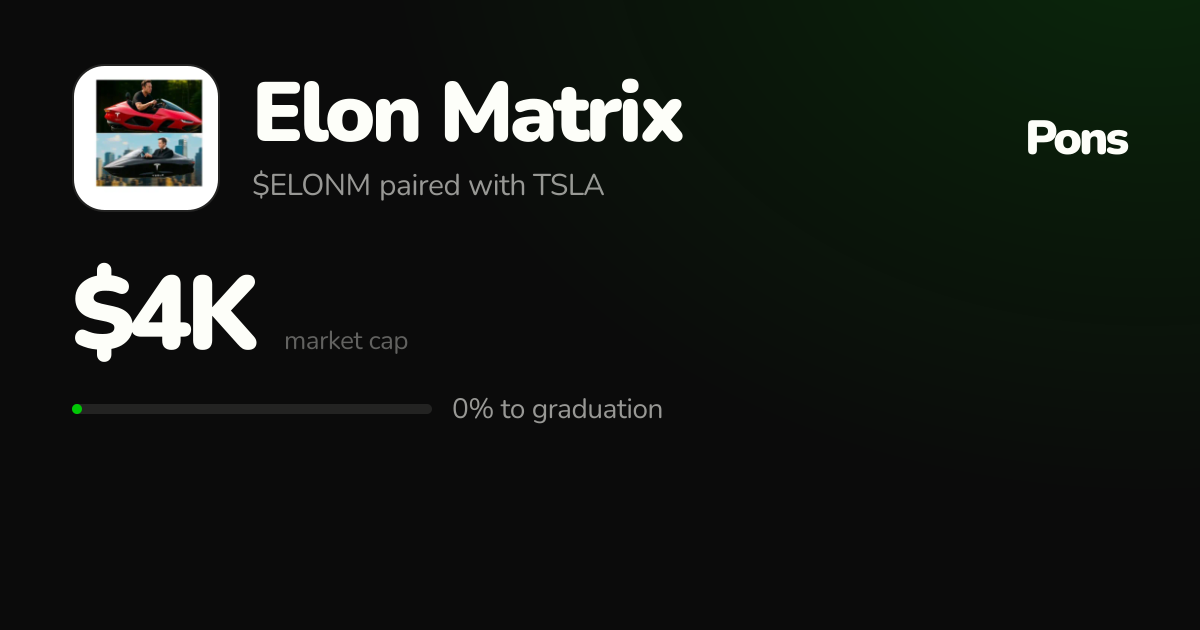 Elon Matrix (ELONM) | Pons